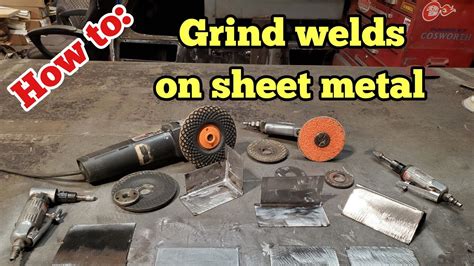 griding a weld on sheet metal|grinding down welds on metal.